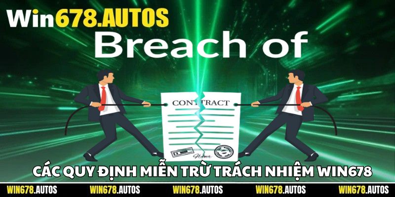 📜 Các quy định miễn trừ trách nhiệm Win678