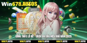 🎯 Công Thức Lô Đề – Cách Soi Cầu Hiệu Quả Năm 2025